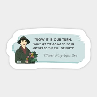 History Quote: Suffragette and Women's Rights Activist - Mabel Ping-Hua Lee Sticker